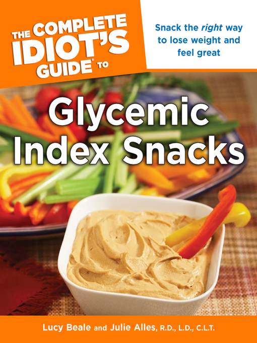Title details for The Complete Idiot's Guide to Glycemic Index Snacks by Lucy Beale - Available